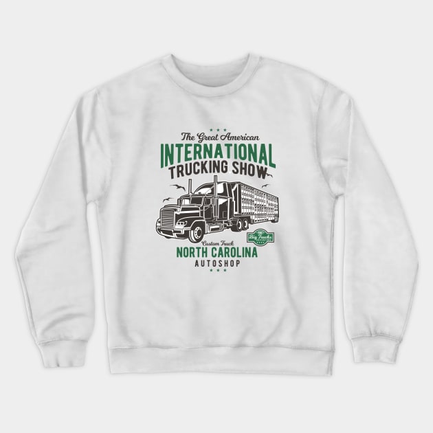 The American Trucking Show Crewneck Sweatshirt by HealthPedia